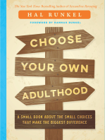 Choose Your Own Adulthood: A Small Book about the Small Choices that Make the Biggest Difference
