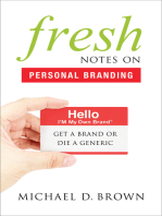 Fresh Notes On Personal Branding: Get a Brand or Die a Generic