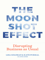 The Moonshot Effect: Disrupting Business as Usual