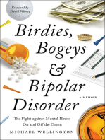 Birdies, Bogeys, and Bipolar Disorder: The Fight against Mental Illness on and off the Green