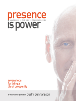 Presence Is Power: Seven Steps for Living a Life of Prosperity