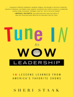 Tune In to Wow Leadership: 10 Lessons Learned from America's Favorite Shows