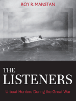 The Listeners: U-boat Hunters During the Great War