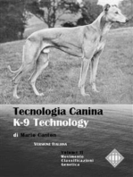 Tecnologia Canina. K-9 Technology. Vol. 2: Movimento Classificazione Genetica