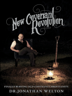 New Covenant Revolution: Finally Burying Old Covenant Christianity