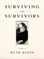 Surviving the Survivors: A Memoir