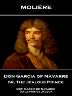 Don Garcia of Navarre or, The Jealous Prince: Dom Garcie de Navarre ou Le Prince Jaloux