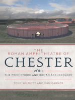 The Roman Amphitheatre of Chester: Volume 1 - The Prehistoric and Roman Archaeology