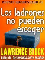 Los ladrones no pueden escoger