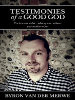 Testimonies of a Good God: An inspiring Christian Story about Faith in God and Finding Hope in Jesus Christ