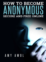 How to Become Anonymous, Secure and Free Online