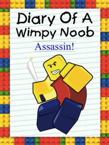 Read Diary Of A Wimpy Noob Assassin Online By Nooby Lee Books - diary of a wimpy noob assassin nooby 6 diary of a farting roblox noob an book by nooby lee Read Diary Of A Wimpy Noob Assassin Online By Nooby Lee Books - diary of a farting roblox noob an book by nooby lee