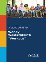 A Study Guide for Wendy Wasserstein's "Workout"