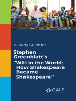 A Study Guide for Stephen Greenblatt's "Will in the World: How Shakespeare Became Shakespeare"