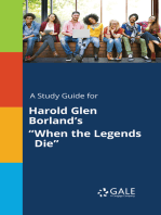 A Study Guide for Harold Glen Borland's "When the Legends Die"