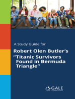 A Study Guide for Robert Olen Butler's "Titanic Survivors Found in Bermuda Triangle"
