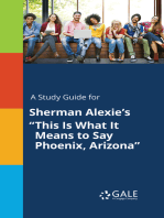 A Study Guide for Sherman Alexie's "This Is What It Means to Say Phoenix, Arizona"