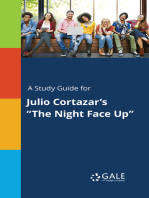 A Study Guide for Julio Cortazar's "The Night Face Up"