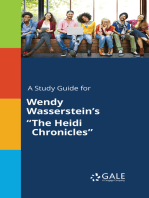 A Study Guide for Wendy Wasserstein's "The Heidi Chronicles"