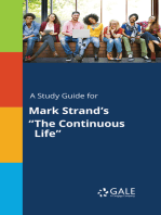 A Study Guide for Mark Strand's "The Continuous Life"