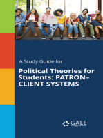 A Study Guide for Political Theories for Students: PATRON–CLIENT SYSTEMS