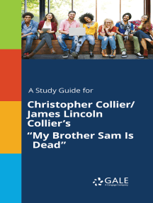 A Study Guide for Christopher Collier/James Lincoln Collier's "My Brother Sam Is Dead"