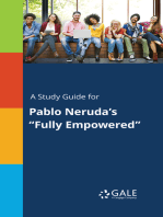 A Study Guide for Pablo Neruda's "Fully Empowered"