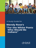 A Study Guide for Wendy Rose's "For the White Poets Who Would Be Indians"