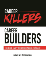 Career Killers/Career Builders: The Book Every Millennial Should Read