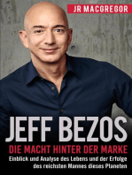 Jeff Bezos: Die Macht hinter der Marke (German Version) (Deutsche Fassung): Einblick und Analyse des Lebens und der Erfolge des reichsten Mannes dieses Planeten: Billionaire Visionaries, #1