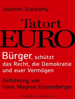 Tatort Euro: Bürger, schützt die Demokratie, das Recht und euer Vermögen