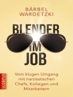 Blender im Job: Vom klugen Umgang mit narzisstischen Chefs, Kollegen und Mitarbeitern