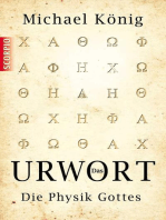 Das Urwort: Die Physik Gottes