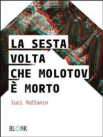 La sesta volta che Molotov è morto