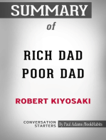 Summary of Rich Dad Poor Dad: What the Rich Teach Their Kids About Money That the Poor and Middle Class Do Not!