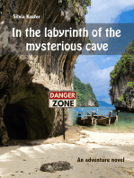 In the labyrinth of the mysterious cave: Adventure novel