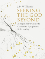 Seeking the God Beyond: A Beginner's Guide to Christian Apophatic Spirituality