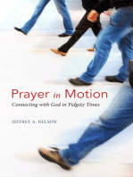 Prayer in Motion: Connecting with God in Fidgety Times