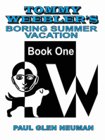 Tommy Weebler's Boring Summer Vacation: Tommy Weebler's Almost Exciting Adventures, #1