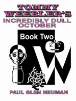 Tommy Weebler's Incredibly Dull October: Tommy Weebler's Almost Exciting Adventures, #2