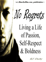 No Regrets: Living a Life of Passion, Self-Respect & Boldness: Rise As Men, #1