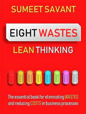 Eight Wastes: Lean Thinking, #1