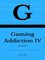 Gaming Addiction IV: The Basics