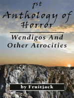 1st Anthology of Horror: Wendigos And Other Atrocities