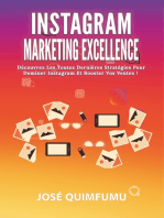 Instagram Marketing Excellence: Découvrez Les Toutes Dernières Stratégies Pour Dominer Instagram Et Booster Vos Ventes!