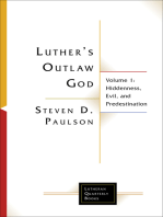 Luther's Outlaw God: Hiddenness, Evil, and Predestination