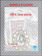 1974. Una storia.: E racconti