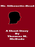 Mr. Silhouette-Head