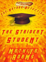 The Strident Student: The Hot Dog Detective - A Denver Detective Cozy Mystery, #19