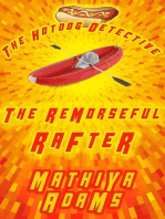The Remorseful Rafter: The Hot Dog Detective - A Denver Detective Cozy Mystery, #18